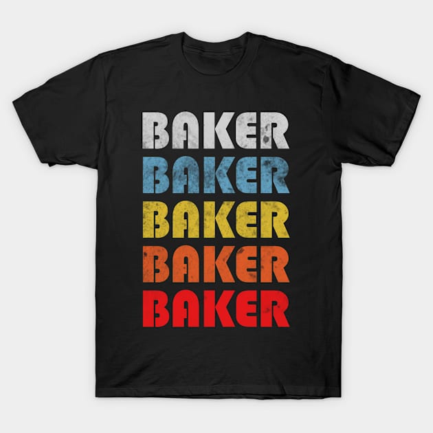 Baker gift retro design. Perfect present for mom dad friend him or her T-Shirt by SerenityByAlex